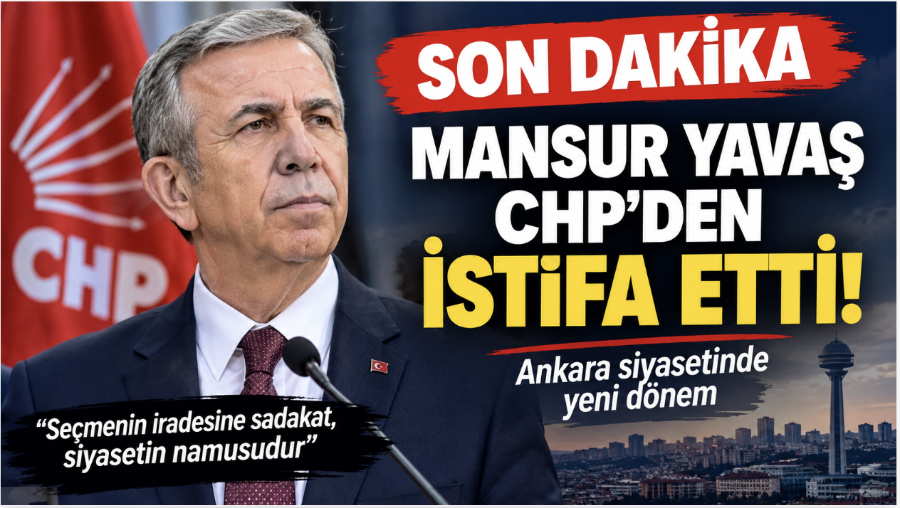 Son dakika... Mansur Yavaş CHP'den istifa etti.