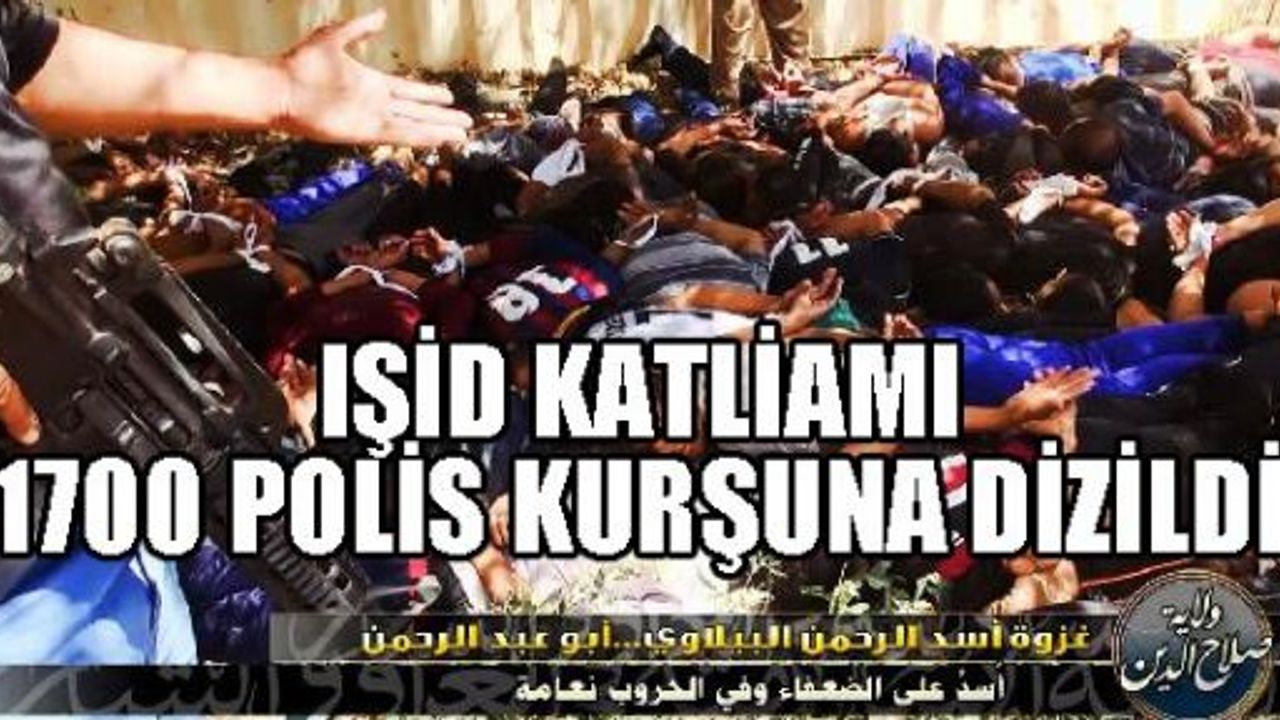 IŞİD, Tikrit'te 1700 Polisi kurşuna dizdi