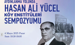 Aydınlanma Yolunda Büyük Buluşma: Hasan Âli Yücel ve Köy Enstitüleri Sempozyumu