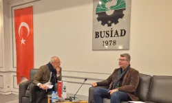 BUSİAD Armağan Öztürk'ü ağırladı