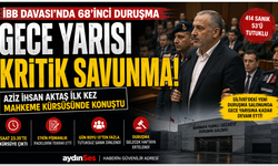 İBB Davası gece yarısına uzadı: Gözler Aziz İhsan Aktaş'ın savunmasındaydı