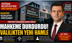 Üsküdar Belediyesi'nde Kriz Derinleşti: Mahkeme Seçimi Durdurdu, Valilik Geçici Yönetimi Belirledi