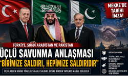 Türkiye-Suudi Arabistan-Pakistan Savunma Anlaşması: “Birimize Saldırı, Hepimize Saldırıdır”