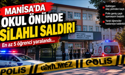 Manisa'da okul önünde silahlı saldırı: En az 5 öğrenci yaralandı
