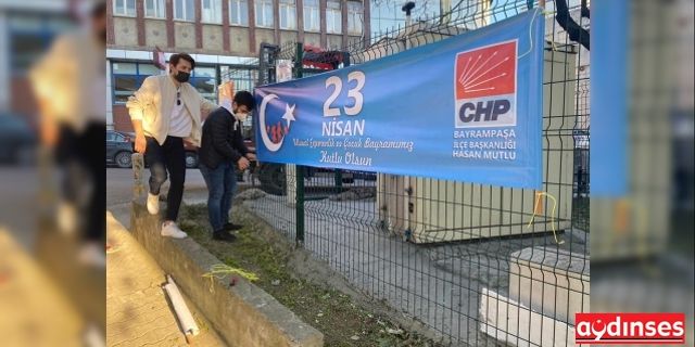 Bayrampaşa'da CHP'nin 23 Nisan afişleri de indirildi!