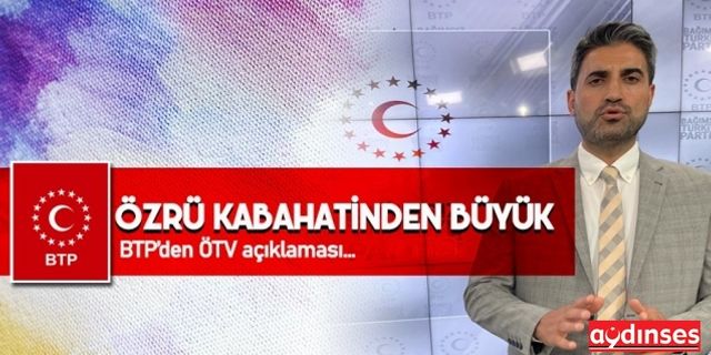 BTP’den Erdoğan’a ÖTV yanıtı Polat: Özrü kabahatinden büyük