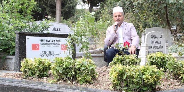 Gaziosmanpaşa eski Belediye Başkanı Mustafa Yeşil Mezarı başında anıldı
