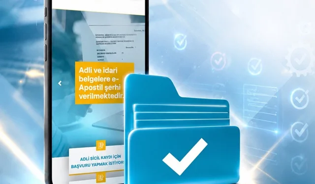 E-Apostil ile dijital belge dönemi... 130'dan fazla ülkede geçerli