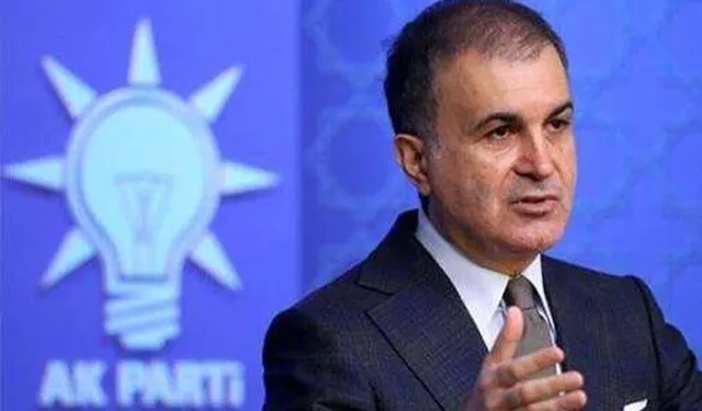 Ömer Çelik: İsrail'in E1 planı tehlikeli bir aşama