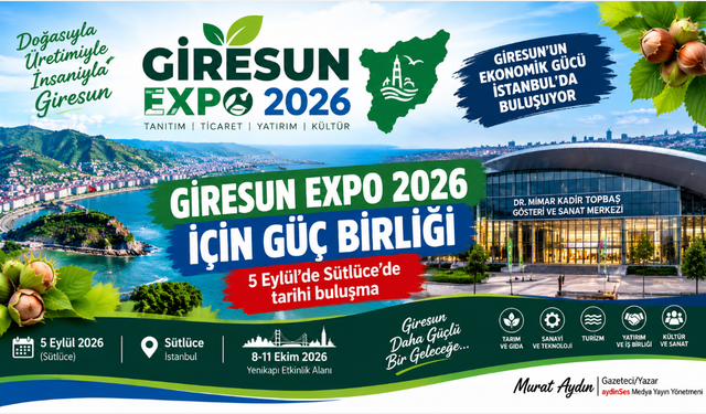 Giresun EXPO 2026 için tek yürek oldu...