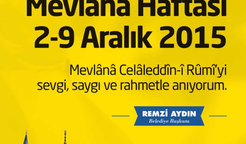 Eyüp Belediye Başkanı Remzi Aydın'ın Mevlana Haftası Kutlama Mesajı