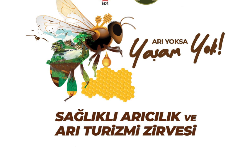 Sağlıklı Arıcılık ve Arı Turizm Zirvesi gerçekleştirildi
