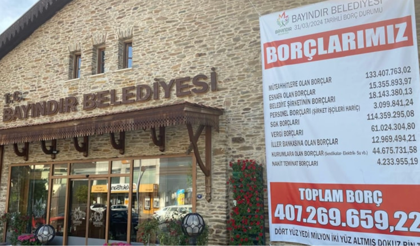 İzmir Bayındır Belediyesi borç miktarını Afişe (!) etti!