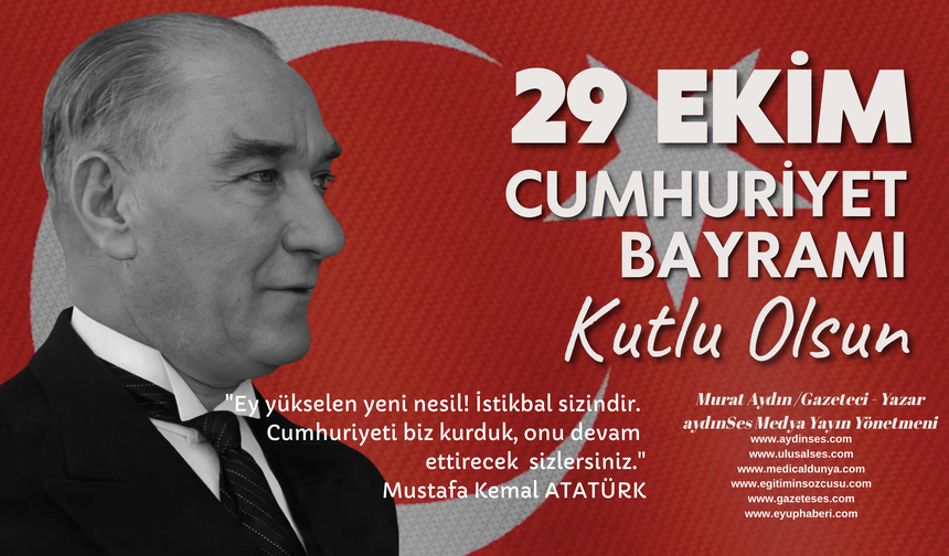 103 YILLIK CUMHURİYET: BİR MİLLETİN DÜNYAYA İLAN ETTİĞİ İRADE!