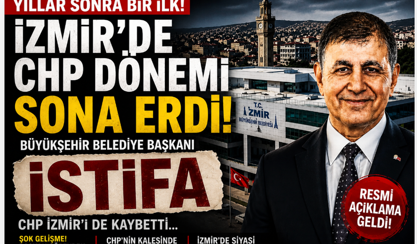 Siyasette Deprem: İzmir Büyükşehir Belediye Başkanı Cemil Tugay CHP’den İstifa Etti!