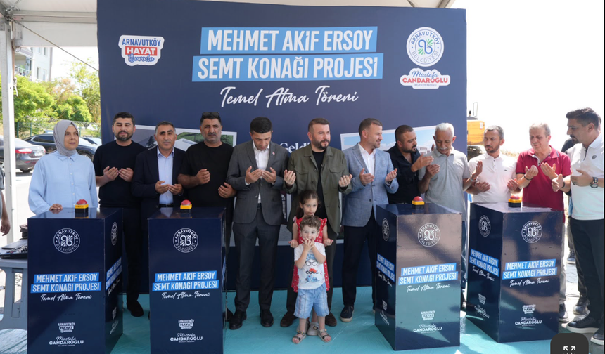 Arnavutköy’de Her Mahalleye Semt Konağı İçin İlk Temeller Atıldı
