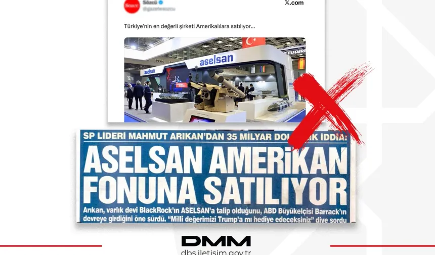 DMM'den ASELSAN iddialarına yalanlama... ABD'li şirkete satılacağı iddiası tamamen asılsız