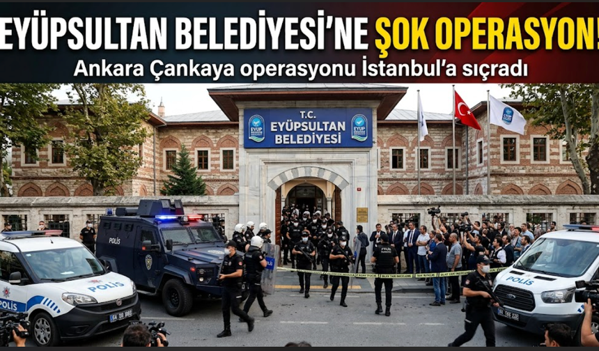 Eyüpsultan Belediyesi'ne de operasyon... 3 gözaltı...