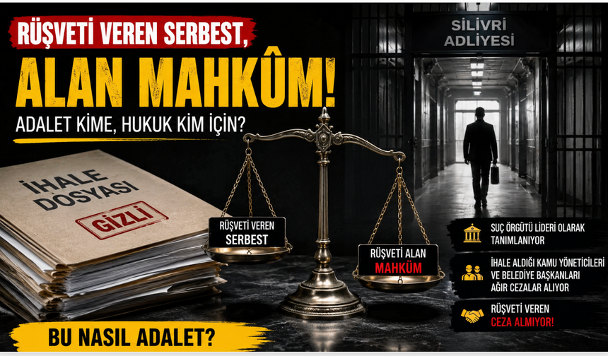 Rüşveti Veren Konuştu, Alan Mahkûm Oldu… Peki Adalet Kime Güldü?