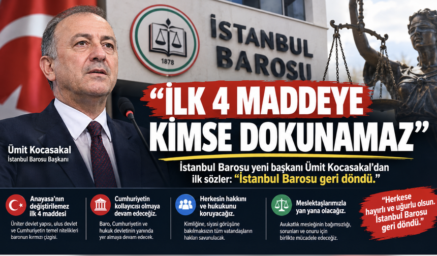 Ümit Kocasakal’dan Anayasa’nın İlk 4 Maddesi Mesajı: İstanbul Barosu Geri Döndü